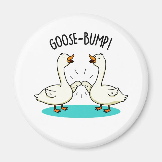 Aimant Oie Bumps Drôle animal Pun (Devant)