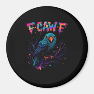 Aimant Oiseau drôle Corbeau Corneille Pun Jeu de mots Cit