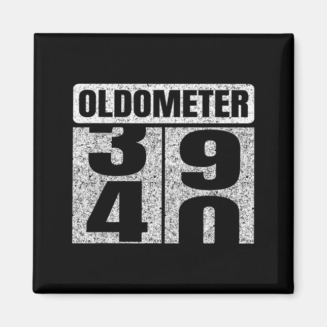 Aimant Oldometer &#; -40 40th Birthday 40 Year Old Funny  (Devant)