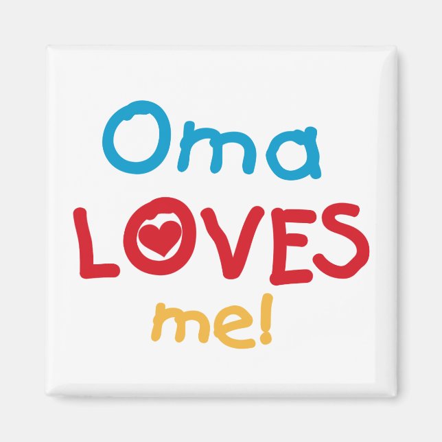 Aimant Oma aime mes t-shirts et cadeaux (Devant)