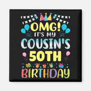 Aimant Omg Son My Cousins 50e Anniversaire Doux 50 Ans Ol