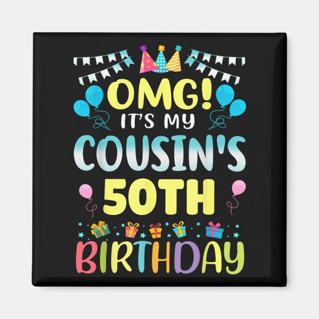 Aimant Omg Son My Cousins 50e Anniversaire Doux 50 Ans Ol (Devant)