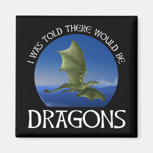 Aimant On m'a dit qu'il y aurait des dragons