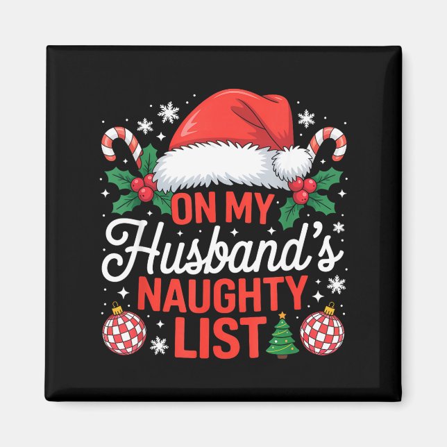 Aimant On My Husbands Naughty List Christmas  (Devant)