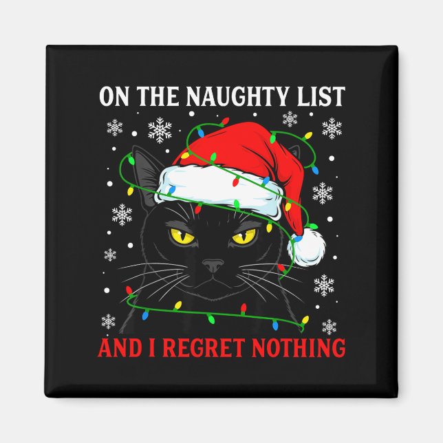Aimant On Naughty List And Regret Nothing Christmas Cat K (Devant)
