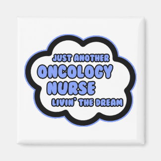 Aimant Oncologie Infirmière .. Vivre le rêve