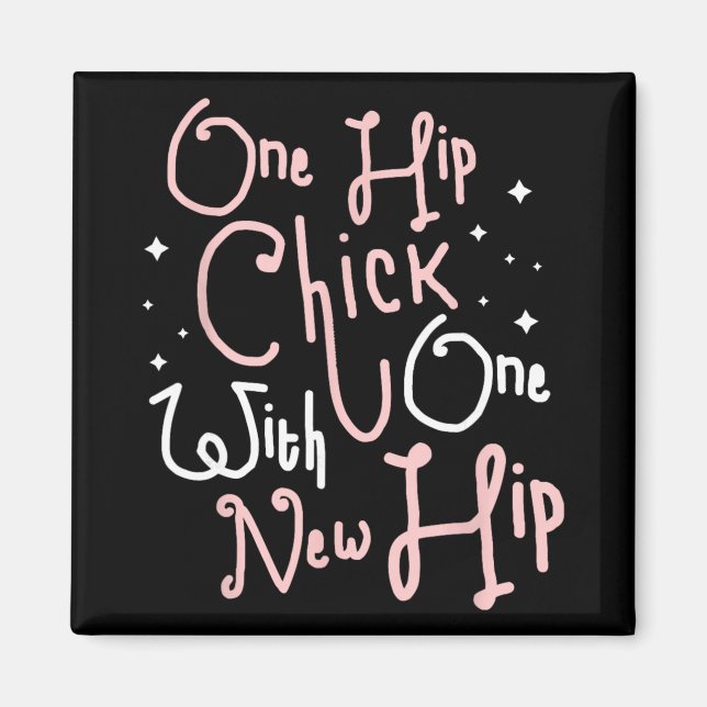Aimant One Hip Chick With One New Hip Hip Replacement Sur (Devant)