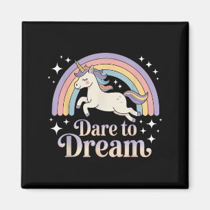 Aimant Oser rêver Unicorne Motivation arc-en-ciel arc-en-