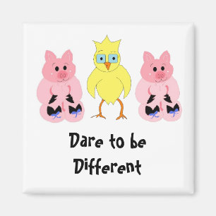Aimant Osez être Différent