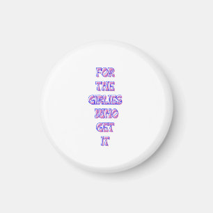 Aimant ou les filles qui l'obtiennent - Quot Relatable te