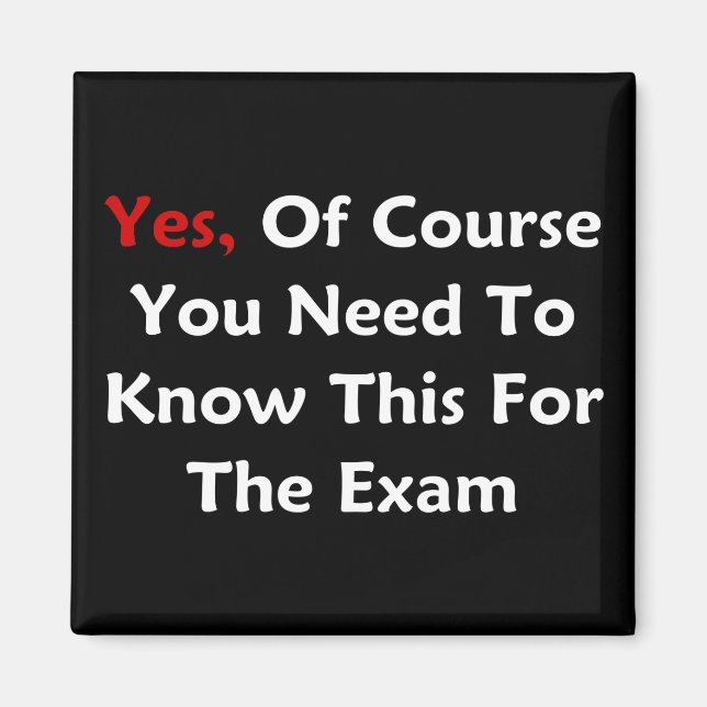 Aimant Oui, Bien Sûr Vous Devez Le Savoir Pour L'Examen (Devant)
