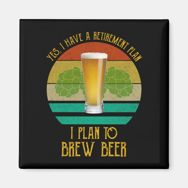 Aimant Oui, J'Ai Un Régime De Retraite. Je Prévois De Brû (Devant)