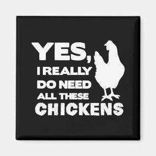 Aimant Oui, j'ai vraiment besoin de tous ces poulets drôl