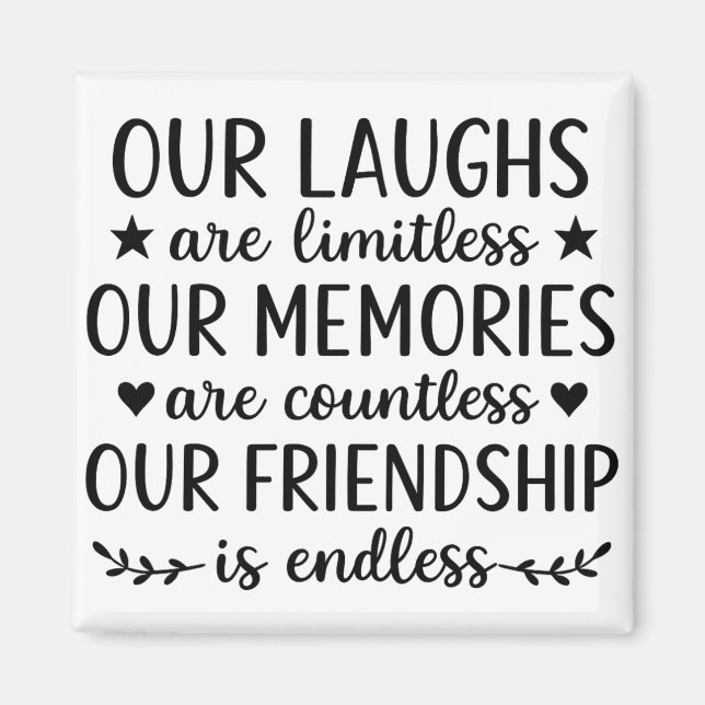 Aimant Our Laughs Are Limitless Friendship Quote (Devant)