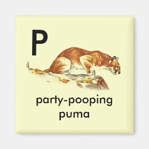 Aimant P - puma de partie-pooping
