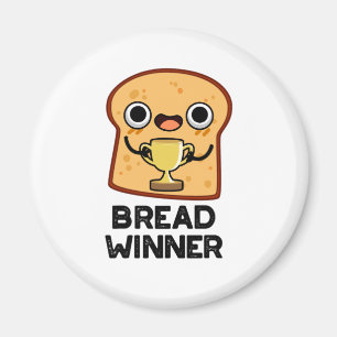 Aimant Pain Gagnant Funny Food Pun