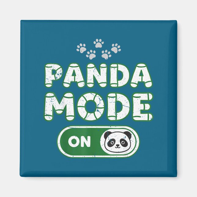 Aimant Panda Mode On Funny Animal Bear Lover Owner Costum (Devant)