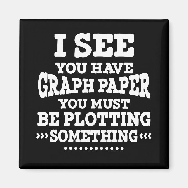 Aimant Papier Graphique Plotting Quelque Chose Pun Enseig (Devant)