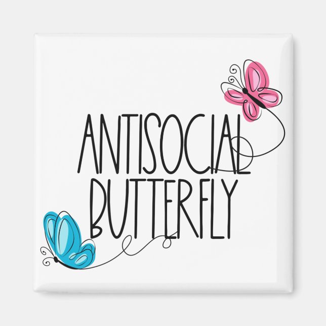 Aimant Papillon Antisocial Drôle (Devant)