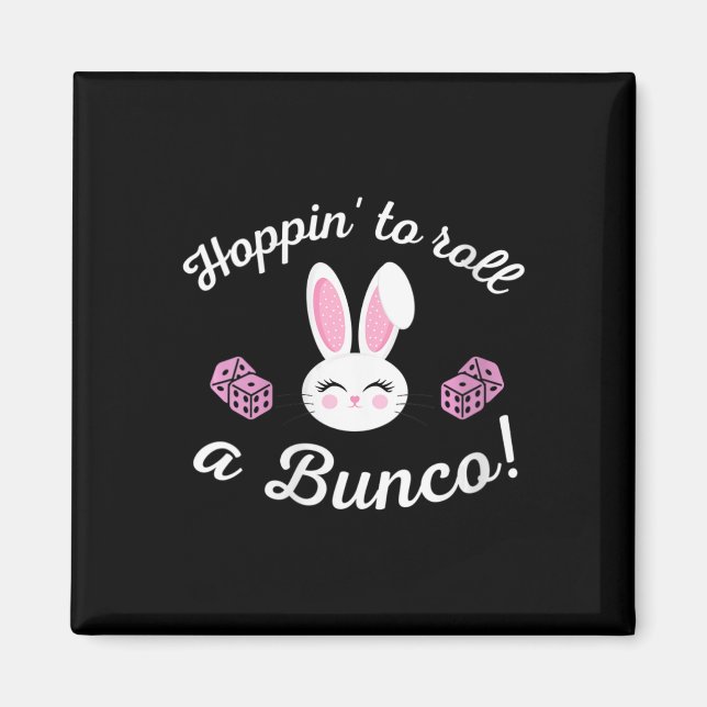 Aimant Pâques Bunco Hoppin Roulez Un Bunco Dice Bunny (Devant)