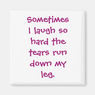 Aimant Parfois, je rigole si fort