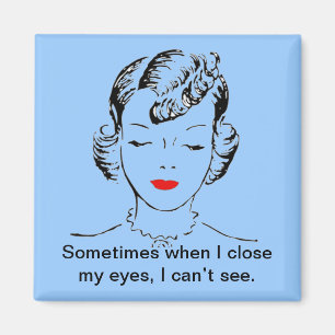 Aimant Parfois, quand je ferme les yeux, je ne vois pas.