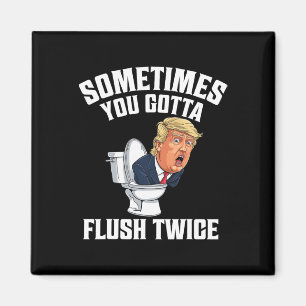 Aimant Parfois, Vous Devez Flush Deux Fois Drôle Anti Tru