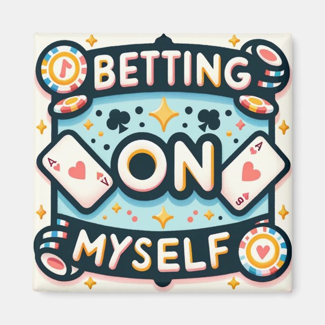 Aimant Parier sur moi (Devant)