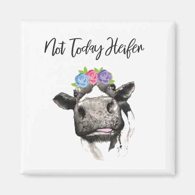 Aimant Pas aujourd'hui Heifer (Devant)