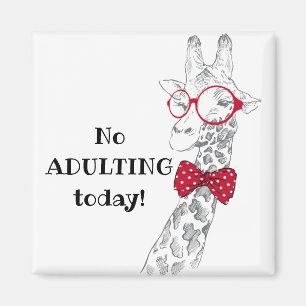 Aimant Pas d'adultes aujourd'hui drôle Giraffe