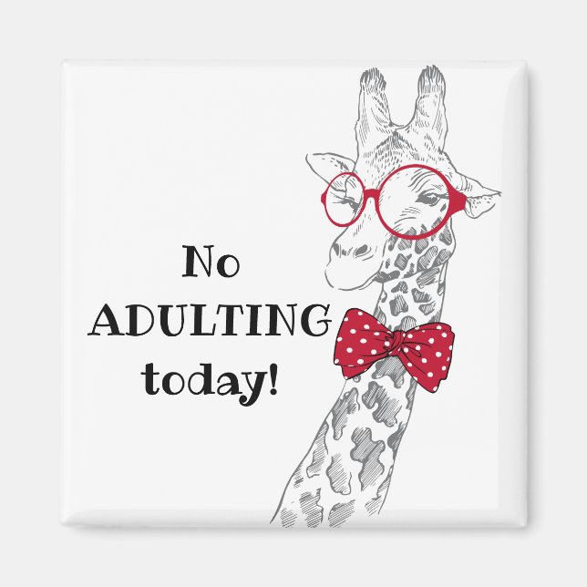 Aimant Pas d'adultes aujourd'hui drôle Giraffe (Devant)