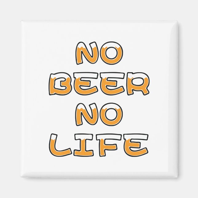 AIMANT PAS DE BIÈRE PAS DE VIE (Devant)