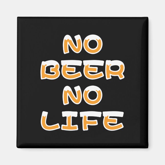 AIMANT PAS DE BIÈRE PAS DE VIE (Devant)