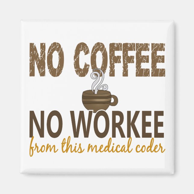Aimant Pas de café Pas de codeur Médicale de travail (Devant)