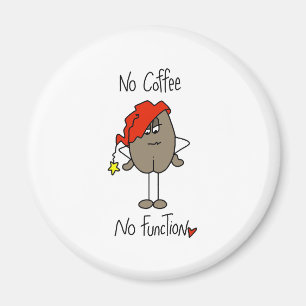 Aimant Pas de café Pas de fonction