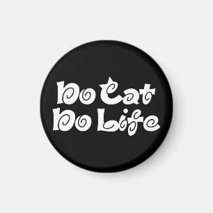 Aimant Pas de chats, pas de vie