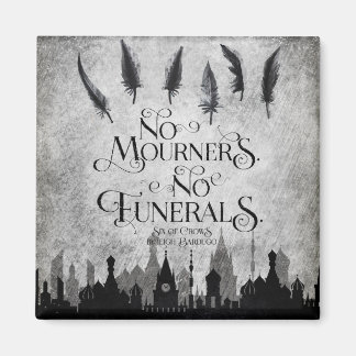 Aimant Pas de deuil Pas d'aimant funéraire