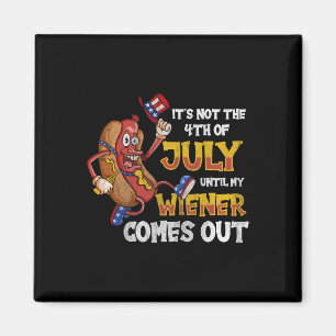 Aimant Pas de fête jusqu'à ce que mon wiener sorte 4 juil