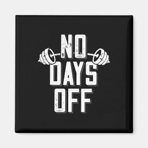 Aimant Pas de jours de repos Bodybuilder disant Barbell B
