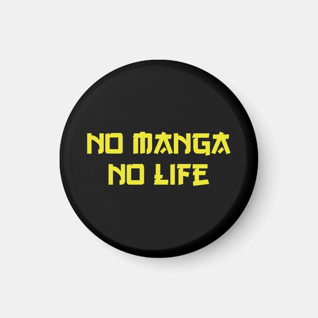 AIMANT PAS DE MANGA PAS DE VIE (Devant)