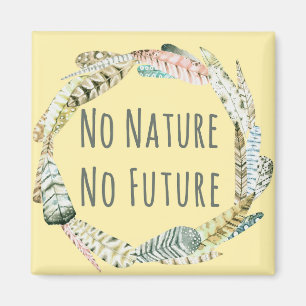 Aimant Pas de nature, pas d'avenir