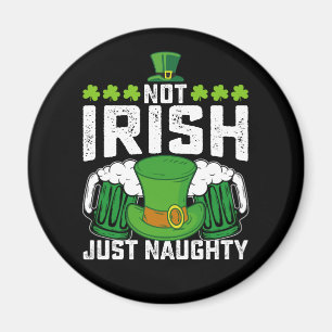 Aimant Pas Irlandais Juste Naughty Funny St Patrick's Day