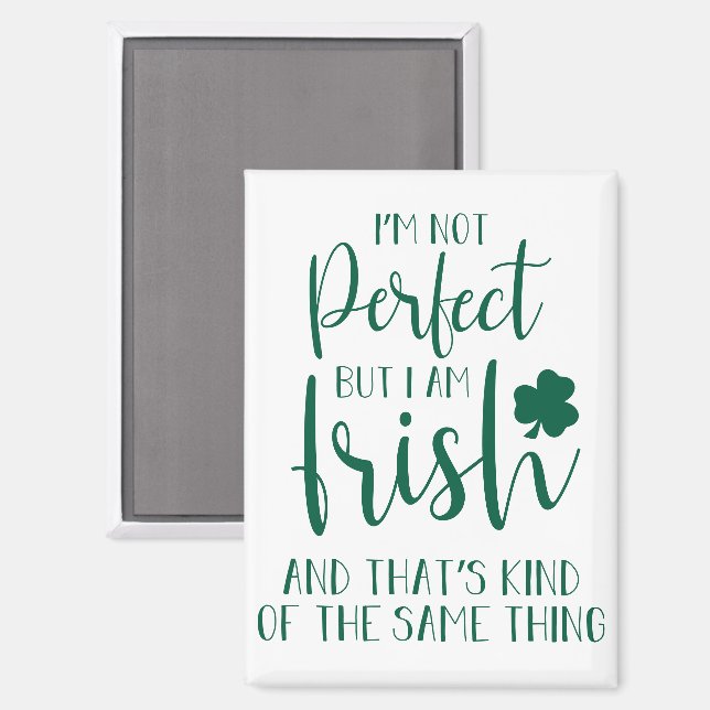 Aimant Pas Parfait, Mais Je Suis Irlandais | Citation Jou (Recto/Verso)