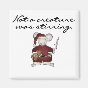 Aimant Pas une créature Était Stirring Tshirts et cadeaux