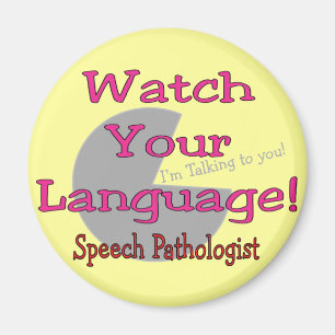 Aimant Pathologiste "montre de la parole votre langue "