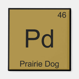 Aimant Pd - Prairie Chien Chimie Élément Symbole Funny T