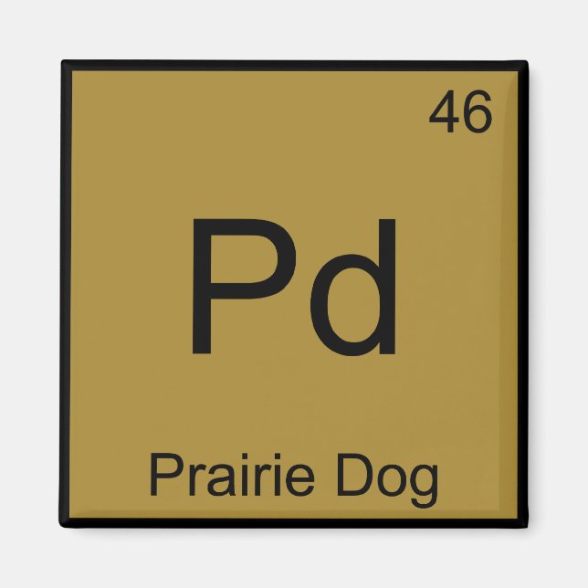 Aimant Pd - Prairie Chien Chimie Élément Symbole Funny T (Devant)