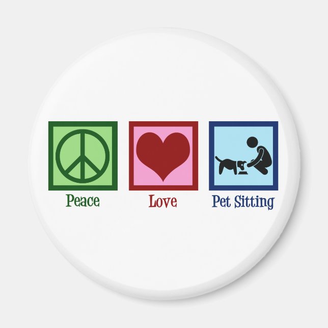 Aimant Peace Love Animal Sitting Chien Service de marche (Devant)
