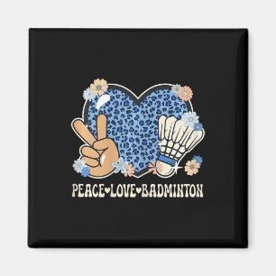 Aimant Peace Love Badminton Lover Empreinte de léopard Gi