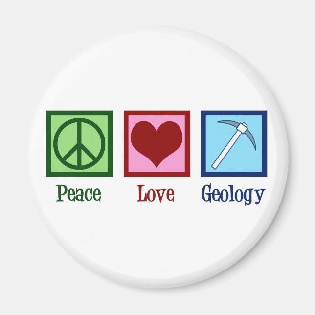 Aimant Peace Love Géologie (Devant)